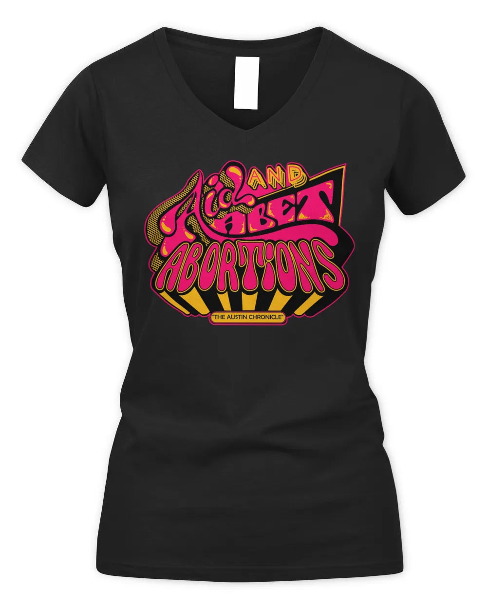 Aid and Abet Abortions Shirt